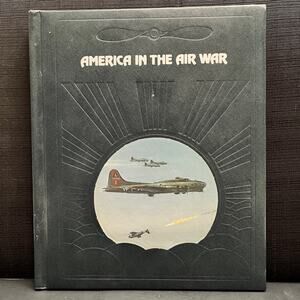 America in the Air War Time-Life 1986 WWII U.S. Army Air Corps History Book